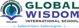 Global Wisdom International School - Best School in Derabasi